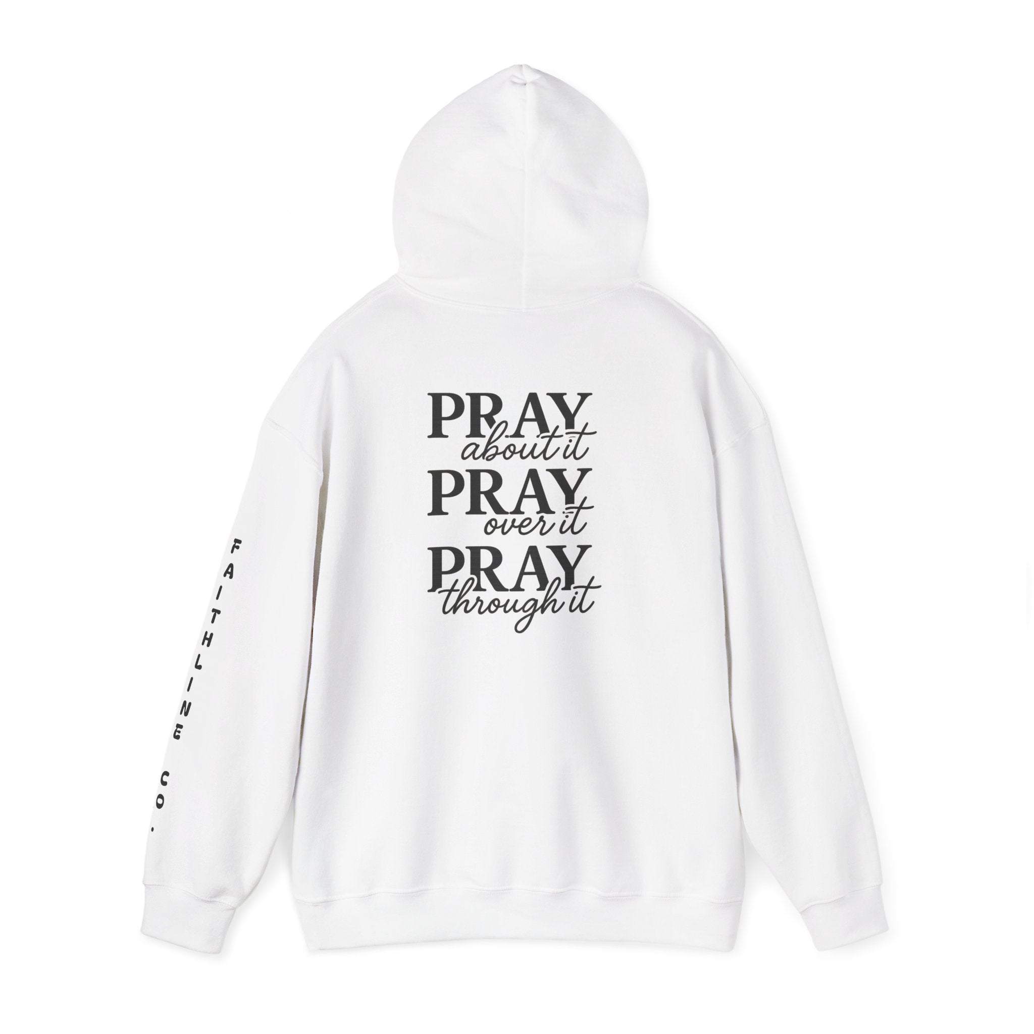 Pray About It, Pray Over It, Pray Through It